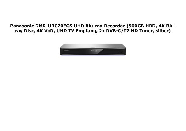 Panasonic Dmr Ubc70egs Uhd Blu Ray Recorder 500gb Hdd 4k Blu Ray Di