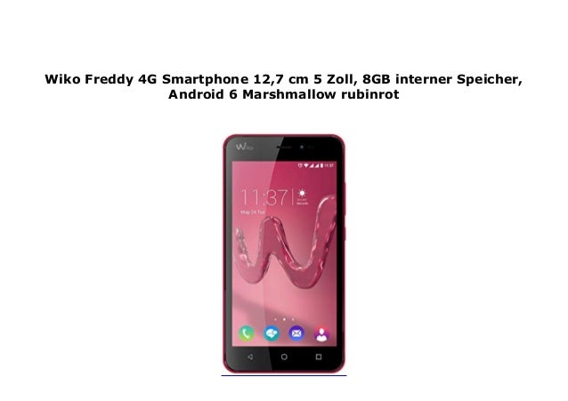 Wiko Freddy 4g Smartphone 12 7 Cm 5 Zoll 8gb Interner Speicher Andr
