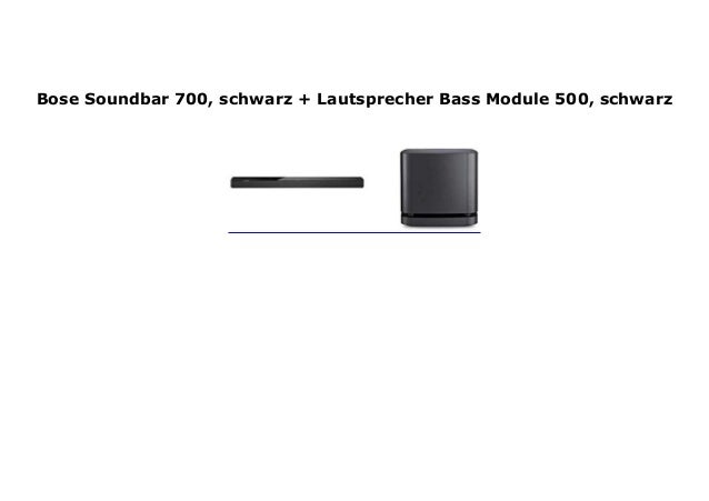 bose soundbar 700 with bass module 500