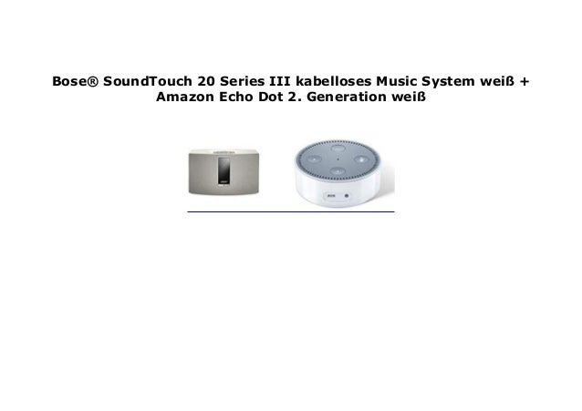 echo dot and bose soundtouch
