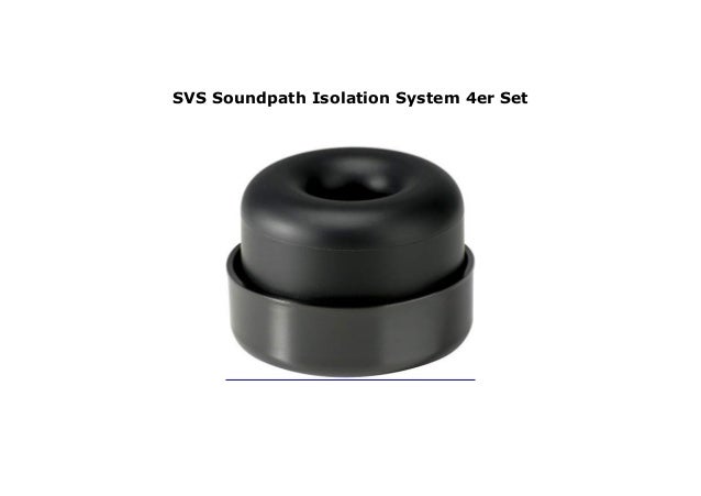 svs soundpath isolation