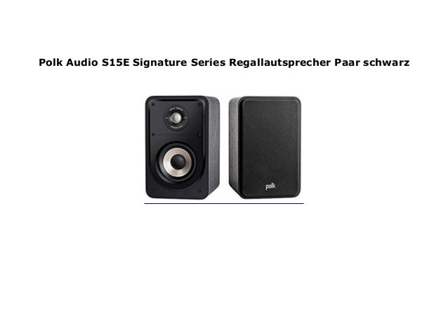 polk audio s15e signature