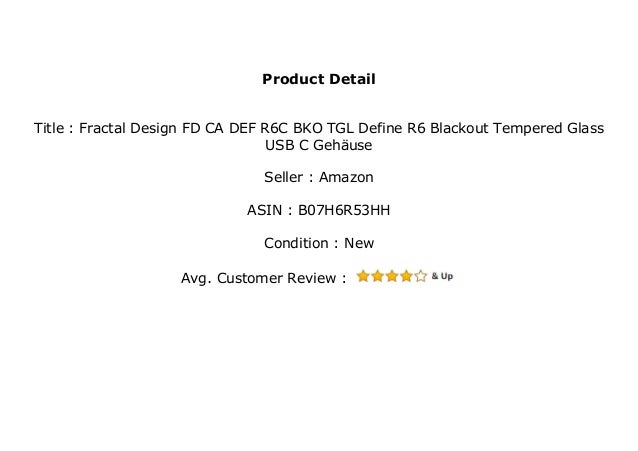 Fractal Design Fd Ca Def R6c Bko Tgl Define R6 Blackout Tempered Glas Fractal Design Fd Ca Def R6c Bko Tgl Define R6 Blackout Tempered Glas