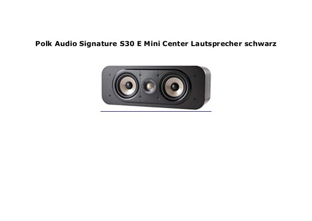 polk audio signature s30