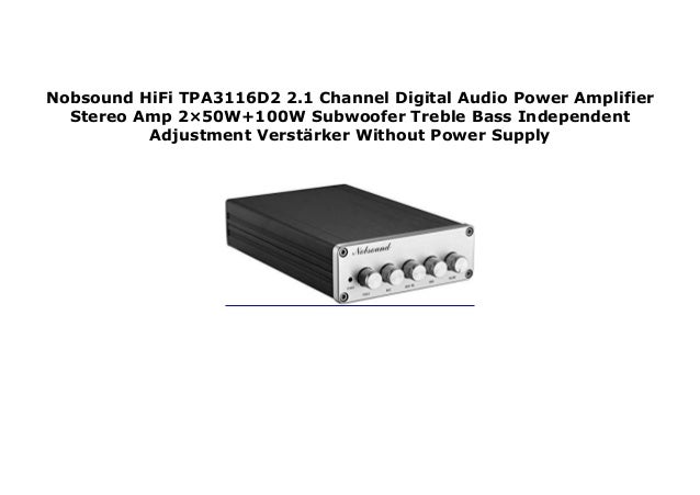 Nobsound Hifi Tpa3116d2 2 1 Channel Digital Audio Power Amplifier Ste
