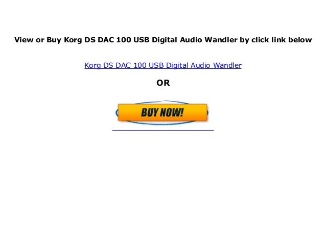 Korg Ds Dac 100 Usb Digital Audio Wandler Korg Ds Dac 100 Usb Digital Audio Wandler
