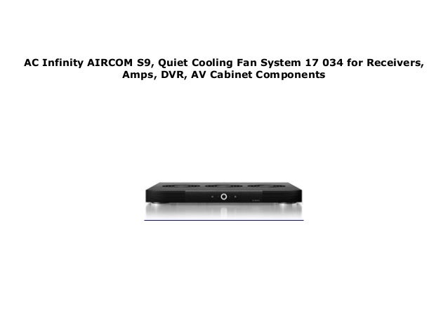 Ac Infinity Aircom S9 Quiet Cooling Fan System 17 034 For Receivers