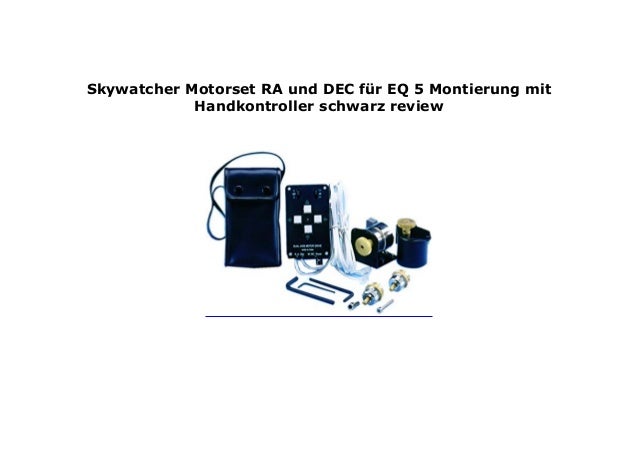 Skywatcher Motorset RA und DEC f/ür EQ-5 Montierung mit Handkontroller schwarz