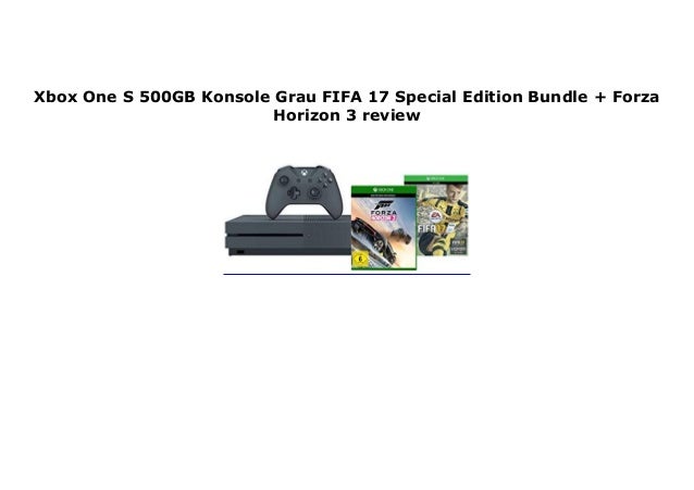 Xbox One S 500gb Konsole Grau Fifa 17 Special Edition Bundle Forz
