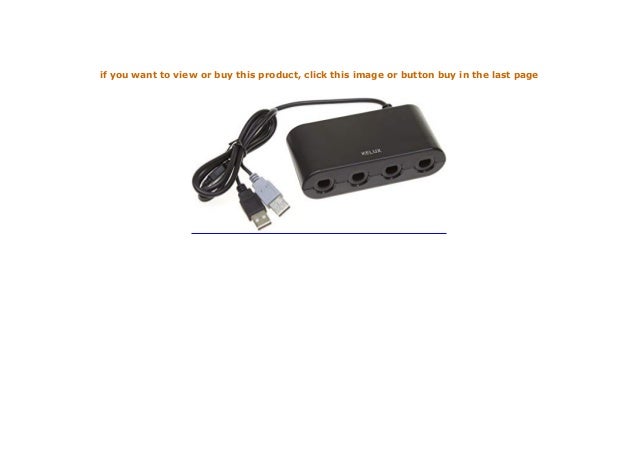 Kelux Gamecube Controller Adapter For Wii U Review Kelux Gamecube Controller Adapter For Wii U Review