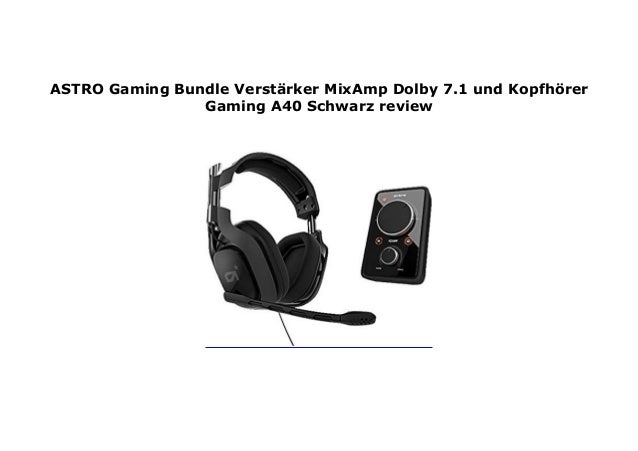 astro a40 dolby