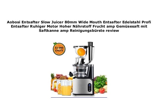 Aobosi Entsafter Slow Juicer Entsafter Edelstahl Profi Entsafter Ruhiger Motor Hoher N/ährstoff Frucht /& Gem/üsesaft mit Saftkanne /& Reinigungsb/ürste
