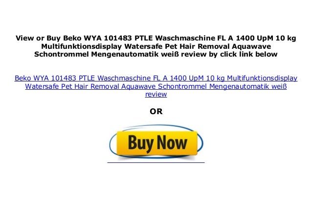Beko Wya 101483 Ptle Waschmaschine Fl A 1400 Upm 10 Kg Mul