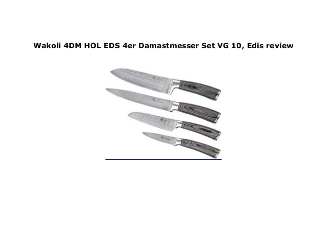 Wakoli 4dm Hol Eds 4er Damastmesser Set Vg 10 Edis Review