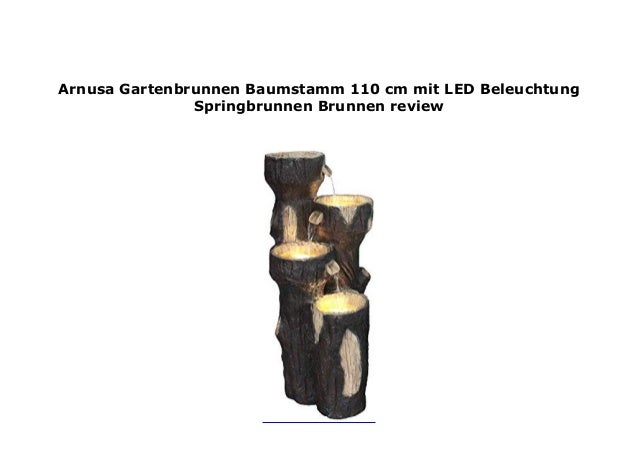 Arnusa Gartenbrunnen Baumstamm 110 Cm Mit Led Beleuchtung Springbrunn