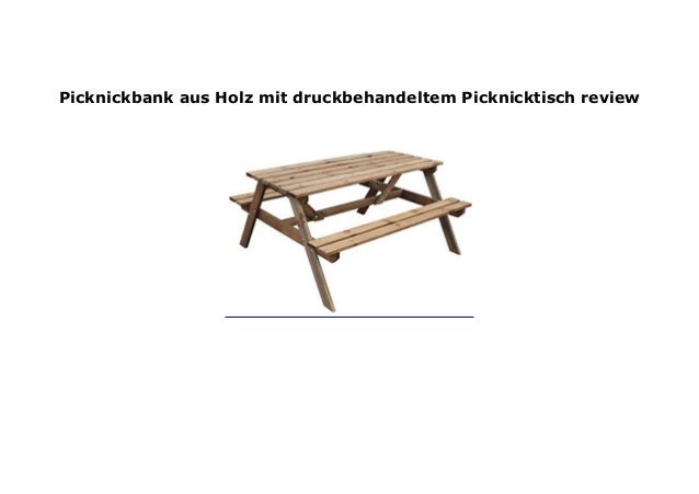 Picknickbank aus Holz mit druckbehandeltem Picknicktisch ...