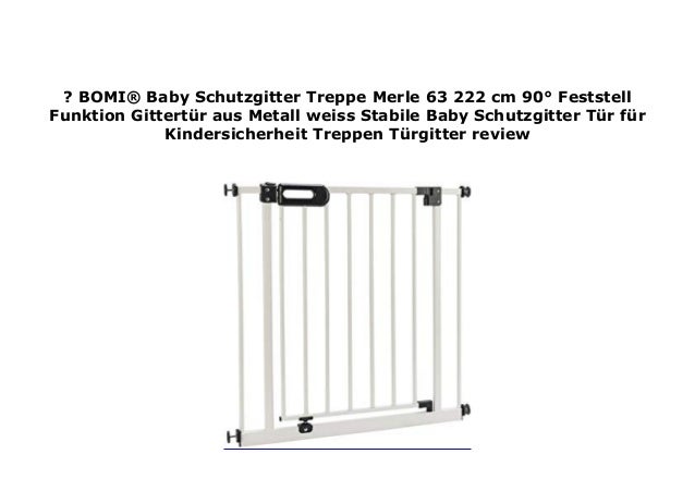 Bomi Baby Schutzgitter Treppe Merle 63 222 Cm 90 Feststell Funk