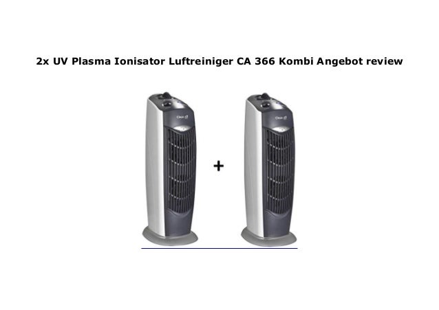 2x Uv Plasma Ionisator Luftreiniger Ca 366 Kombi Angebot Review