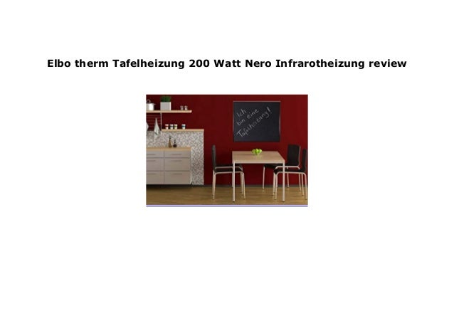 Elbo Therm Tafelheizung 200 Watt Nero Infrarotheizung Review