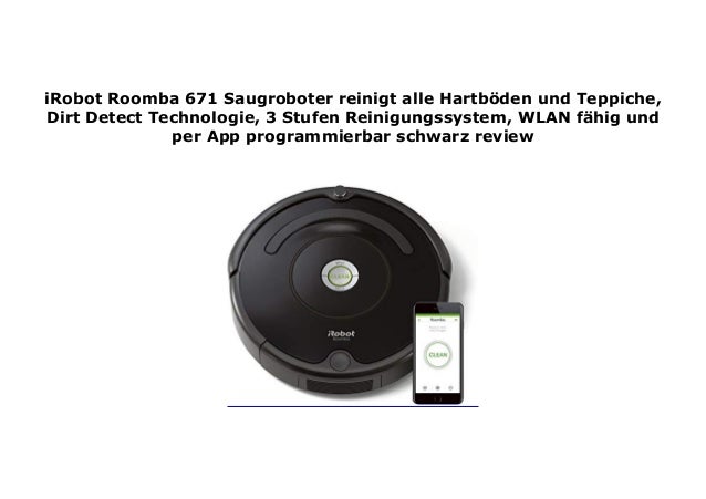 Irobot Roomba 671 Saugroboter Reinigt Alle Hartb Den Und Teppiche D