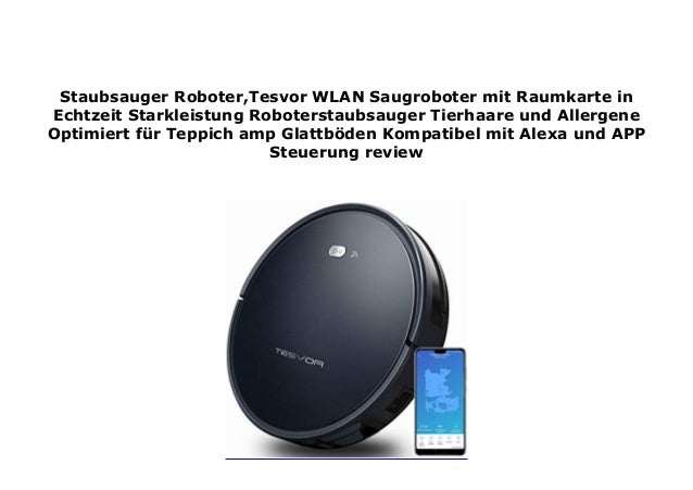 Staubsauger Roboter Tesvor Wlan Saugroboter Mit Raumkarte In Echtzeit