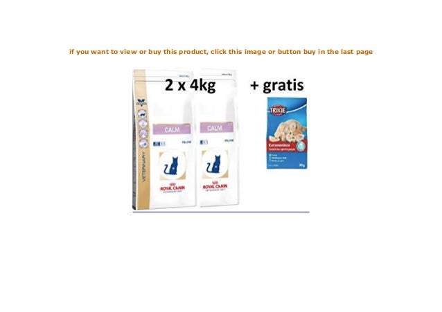 Pol Baby Royal Canin Veterinary Diet Feline Calm 2 X 4kg Gratis Rev Pol Baby Royal Canin Veterinary Diet Feline Calm 2 X 4kg Gratis Rev