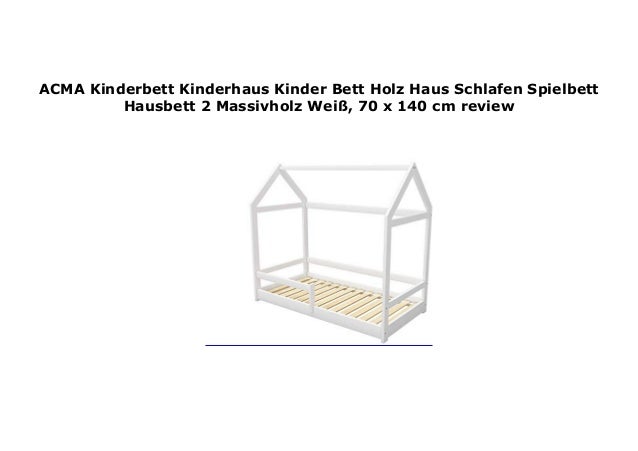 Acma Kinderbett Kinderhaus Kinder Bett Holz Haus Schlafen Spielbett H