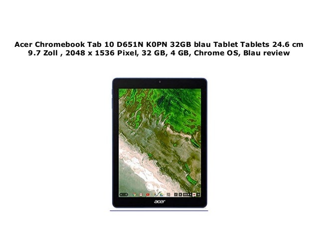 Acer Chromebook Tab 10 D651n K0pn 32gb Blau Tablet Tablets 24 6 Cm Acer Chromebook Tab 10 D651n K0pn 32gb Blau Tablet Tablets 24 6 Cm