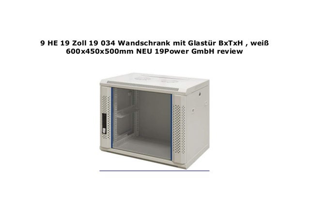 9 He 19 Zoll 19 034 Wandschrank Mit Glast R Bxtxh Wei 600x450