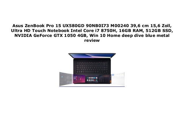 Asus Zenbook Pro 15 Ux580gd Review A Dual Screen Powerhouse Review Zdnet