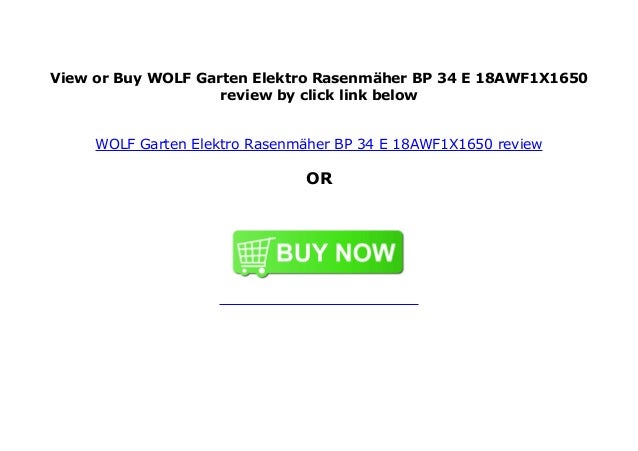Wolf Garten Elektro Rasenm Her Bp 34 E 18awf1x1650 Review