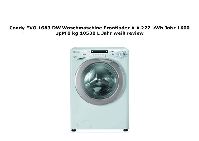 222 kWh//Jahr A+ 10500 L//Jahr wei/ß Candy EVO 1683 DW Waschmaschine Frontlader 1600 UpM A 8 kg