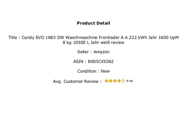222 kWh//Jahr A+ 10500 L//Jahr wei/ß Candy EVO 1683 DW Waschmaschine Frontlader 1600 UpM A 8 kg
