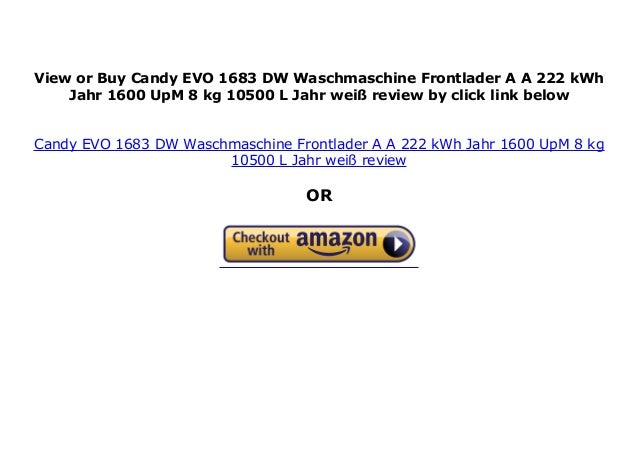 222 kWh//Jahr A+ 10500 L//Jahr wei/ß Candy EVO 1683 DW Waschmaschine Frontlader 1600 UpM A 8 kg