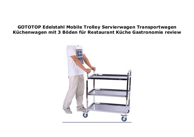 Gototop Edelstahl Mobile Trolley Servierwagen Transportwagen K Chenwa