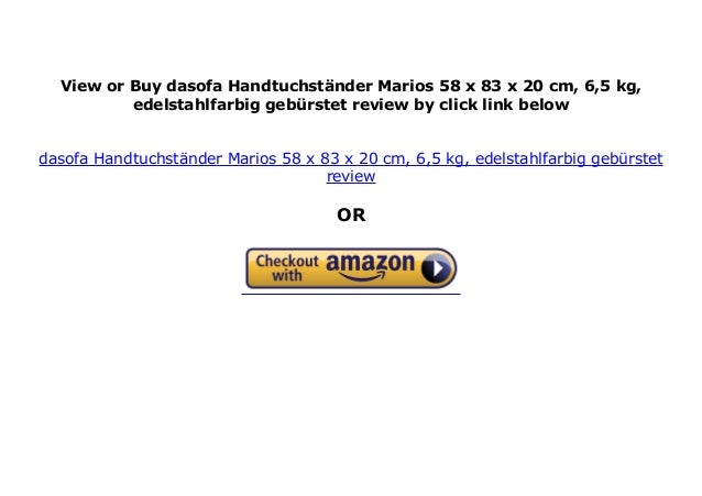 dasofa Handtuchst/änder Marios 58 x 83 x 20 cm edelstahlfarbig geb/ürstet 6,5 kg