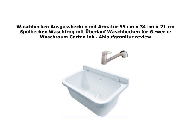 Waschbecken Ausgussbecken Mit Armatur 55 Cm X 34 Cm X 21 Cm Sp Lbecke