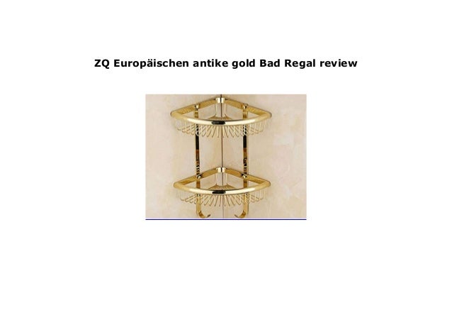 ZQ Europ/äischen antike gold Bad Regal