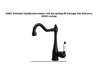 ENKI Einhebel Sp ltischarmatur mit Keramikgriff Vintage Stil Schwarz