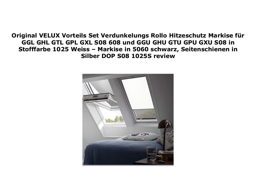 Original VELUX Vorteils Set Verdunkelungs Rollo Hitzeschutz Markise f r GGL GHL GTL GPL GXL S08