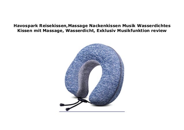 Exklusiv Musikfunktion Wasserdicht Havospark Reisekissen,Massage Nackenkissen Musik Wasserdichtes Kissen mit Massage