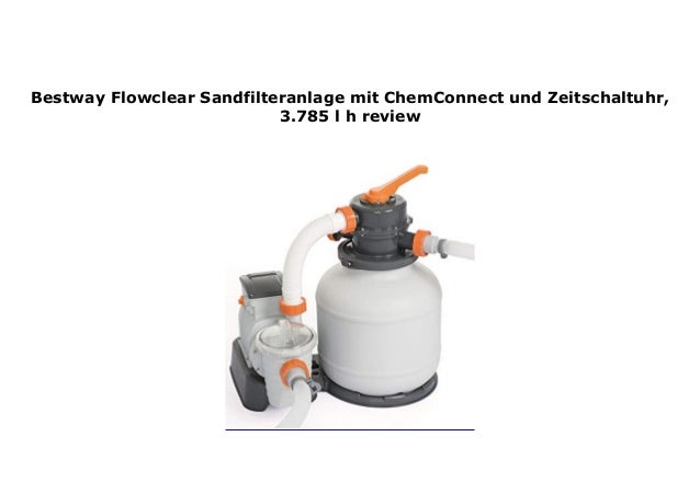 Bestway Flowclear Sandfilteranlage mit ChemConnect und Zeitschaltuhr,…