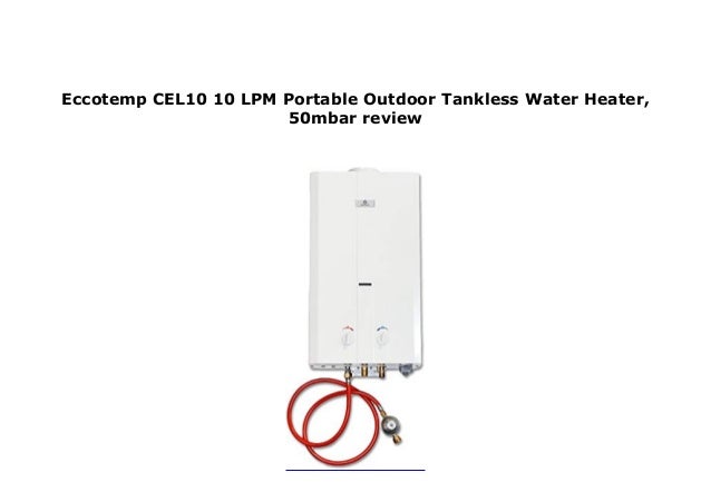 Eccotemp Cel10 10 Lpm Portable Outdoor Tankless Water Heater 50mbar