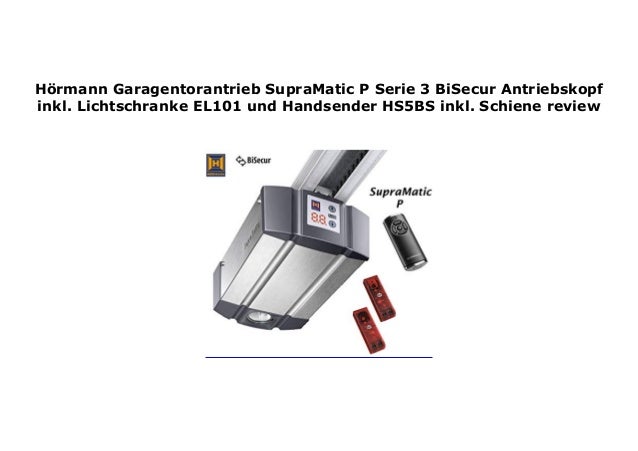 Hörmann Supramatic E Garagentorantrieb Serie 3 Bisecur Anleitung de.slideshare.net