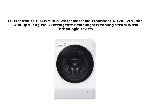 LG Electronics F 14WM 9GS Waschmaschine Frontlader A 128 kWh Jahr 1400