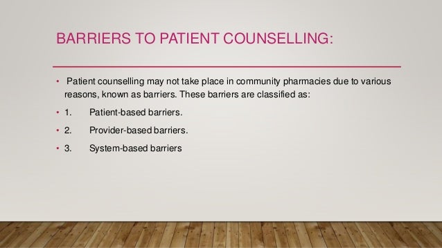 Strategies To Overcome Barriers Of Patient Counselling