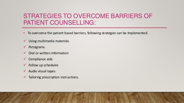 Strategies To Overcome Barriers Of Patient Counselling