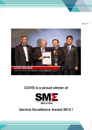 31
Page | 31
COVIS is a proud winner of
Service Excellence Award 2015 !
 