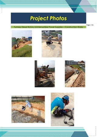 51
Page | 51
Turnkey Diesel Rotary Uninterruptible Power Supplies – Construction Works
Project Photos
 