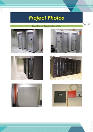 59
Page | 59
Data Center Construction Works
Project Photos
 